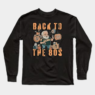 back to the 80s Long Sleeve T-Shirt
